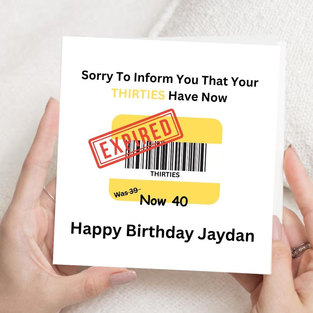 Funny 40th Birthday Card, Expired Thirties Humor, Unisex Milestone Greeting