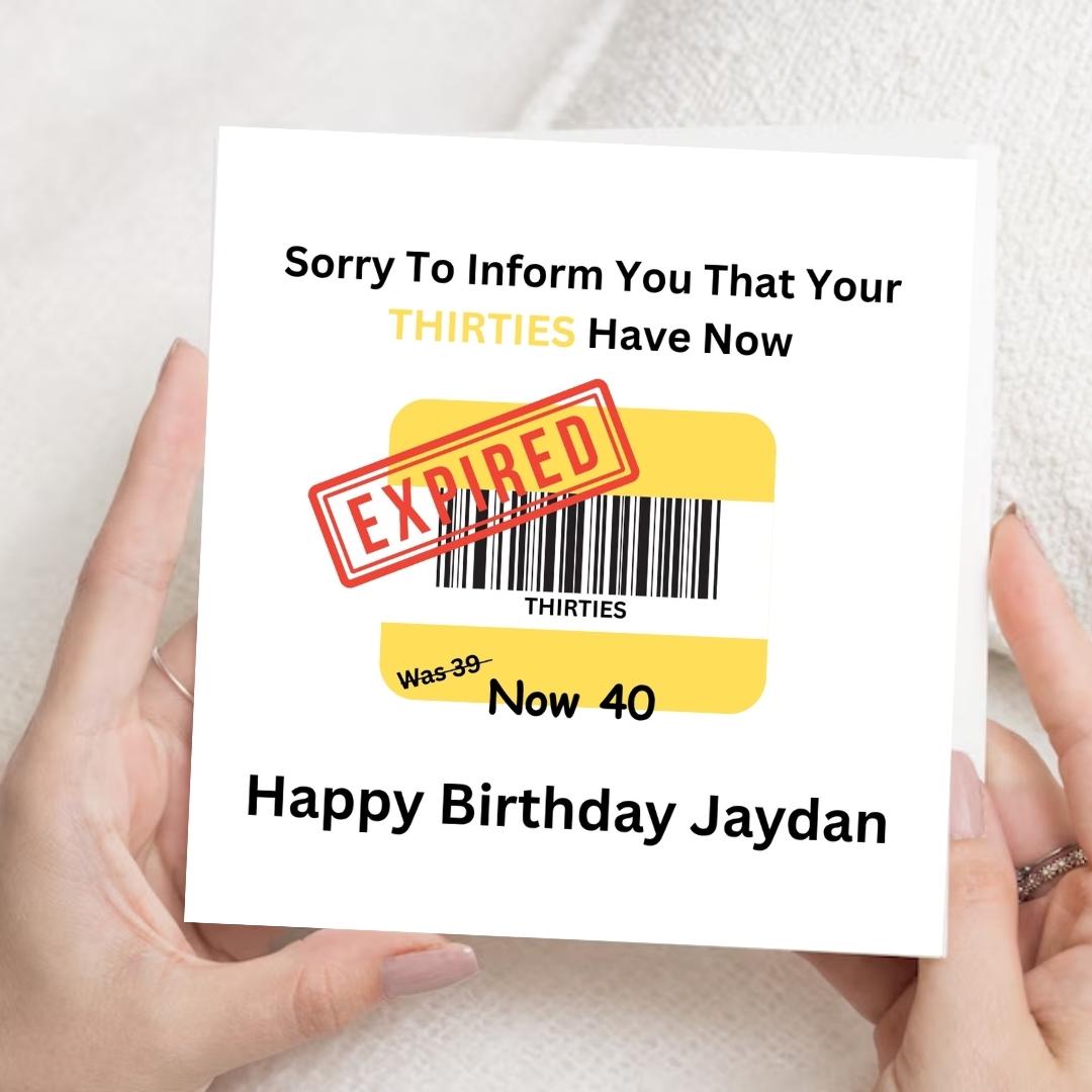 Funny 40th Birthday Card, Expired Thirties Humor, Unisex Milestone Greeting
