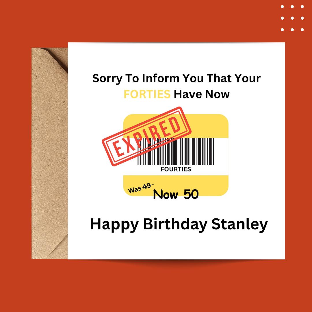 Funny 50th Birthday Card, Expired Forties Humour, Milestone Birthday Greeting