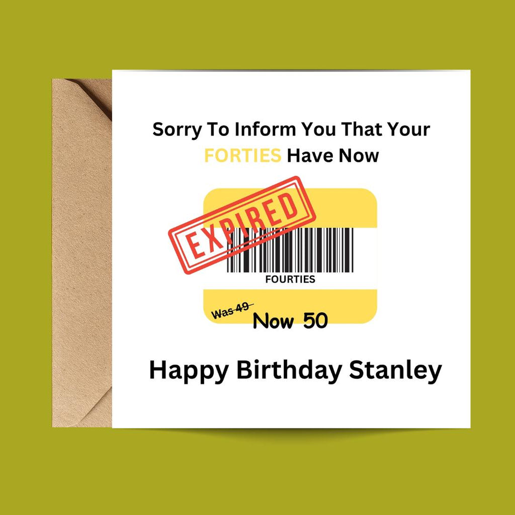 Funny 50th Birthday Card, Expired Forties Humour, Milestone Birthday Greeting