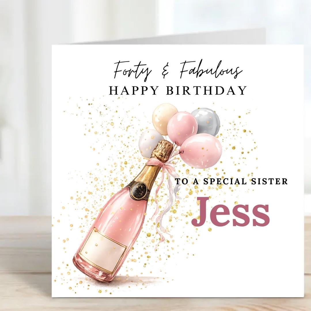 40th Birthday Card for Sister, Forty & Fabulous Luxury Champagne Card, Birthday Card for Her