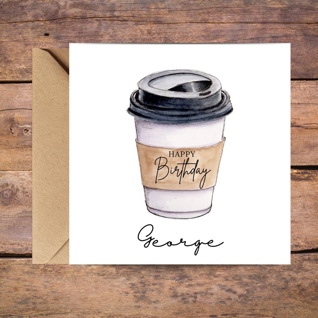 Personalised Minimalist Coffee Cup Birthday Card, Custom Name Unisex Design For Coffee Lovers