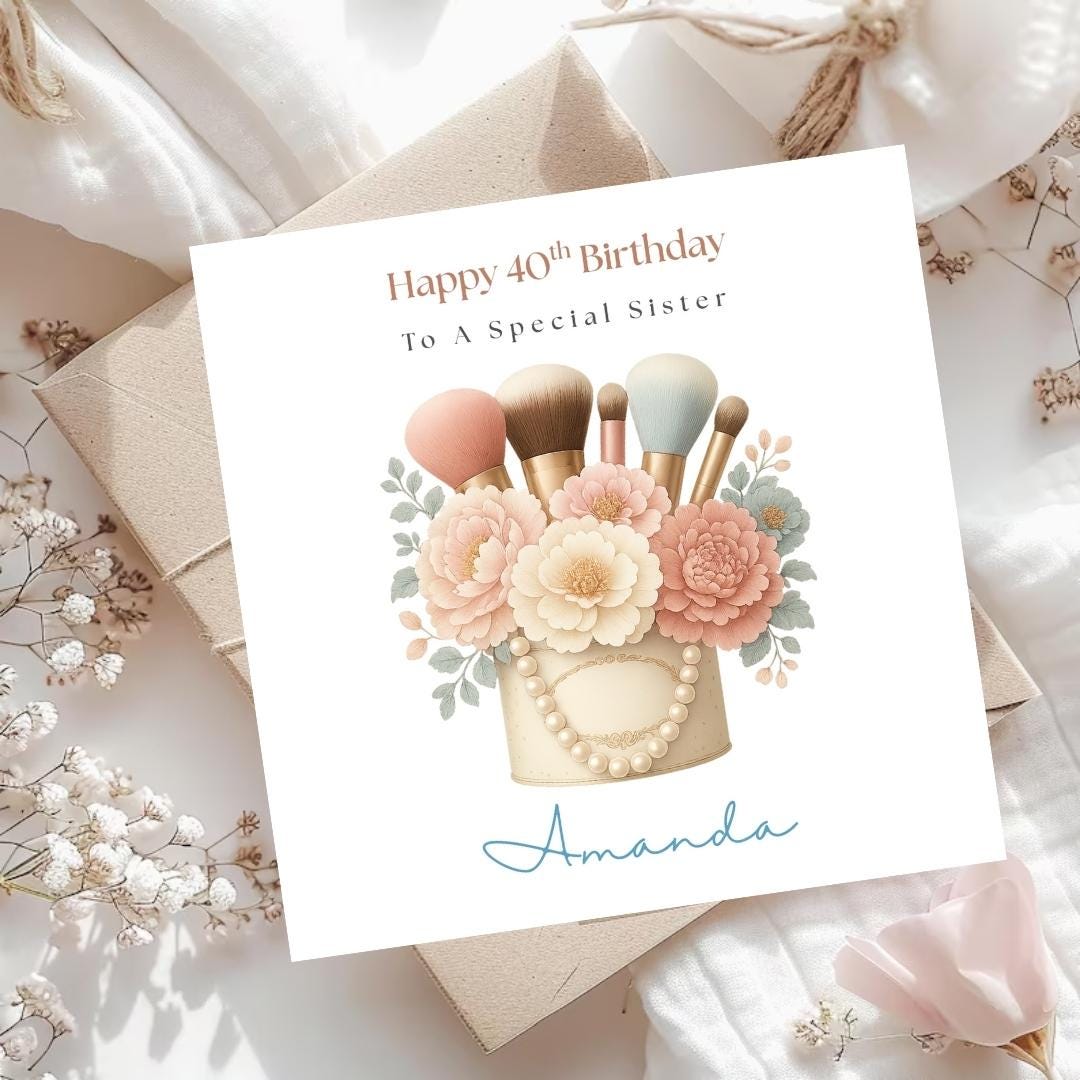 Personalised Sister Birthday Card – Makeup Brushes, Pearls, Floral Design Custom Age