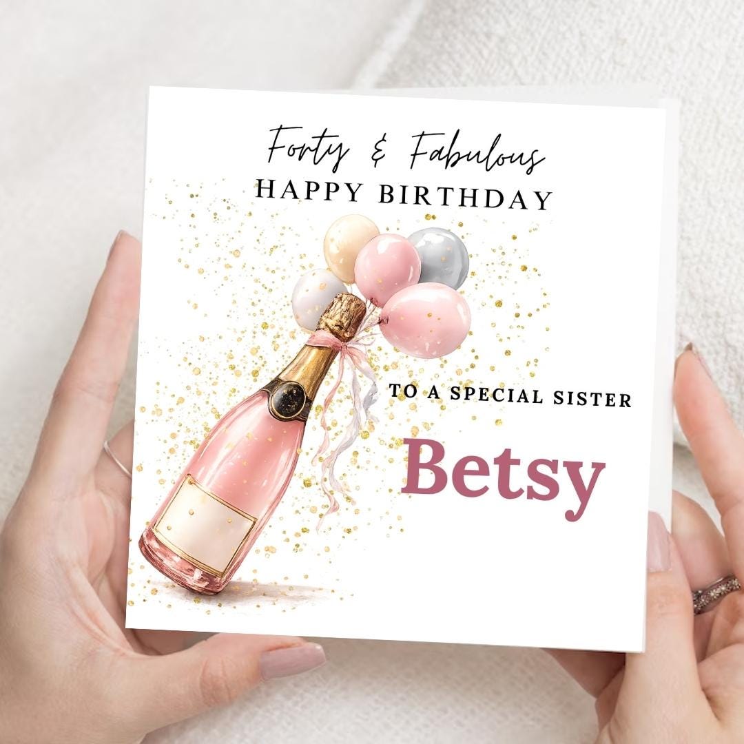 40th Birthday Card for Sister, Forty & Fabulous Luxury Champagne Card, Birthday Card for Her