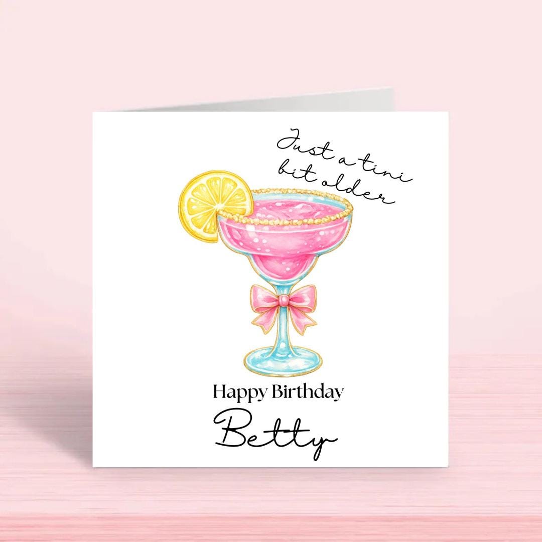 Personalized Funny Birthday Card for Her, Martini Theme Just a Tini Bit Older Card Female