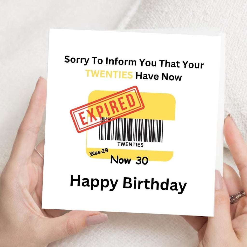 Funny 30th Birthday Card, Twenties Expired Humour, Milestone Age Greeting