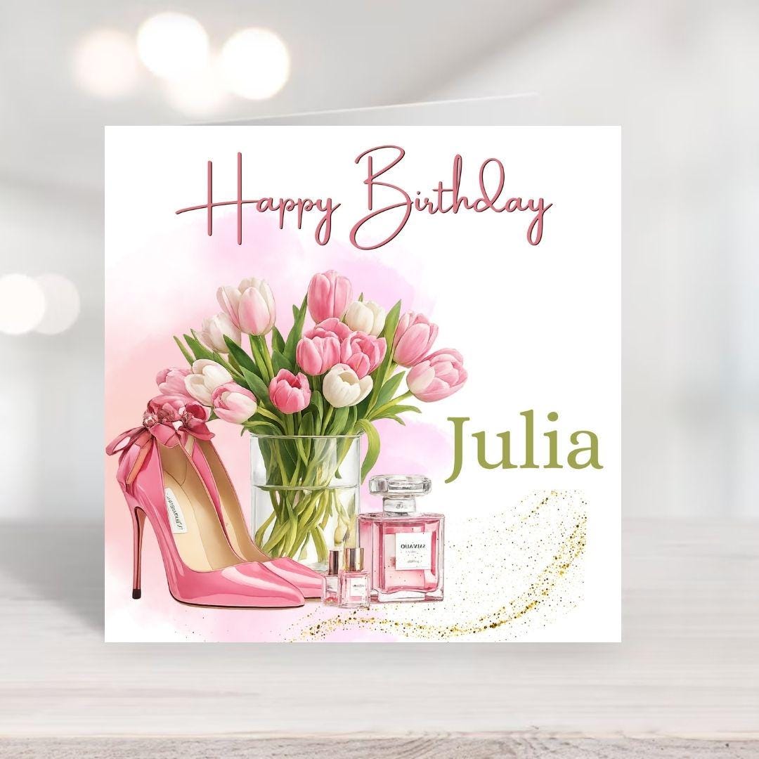 Personalized Pink Tulips Birthday Card, Elegant Fashion Heels Perfume Greetings