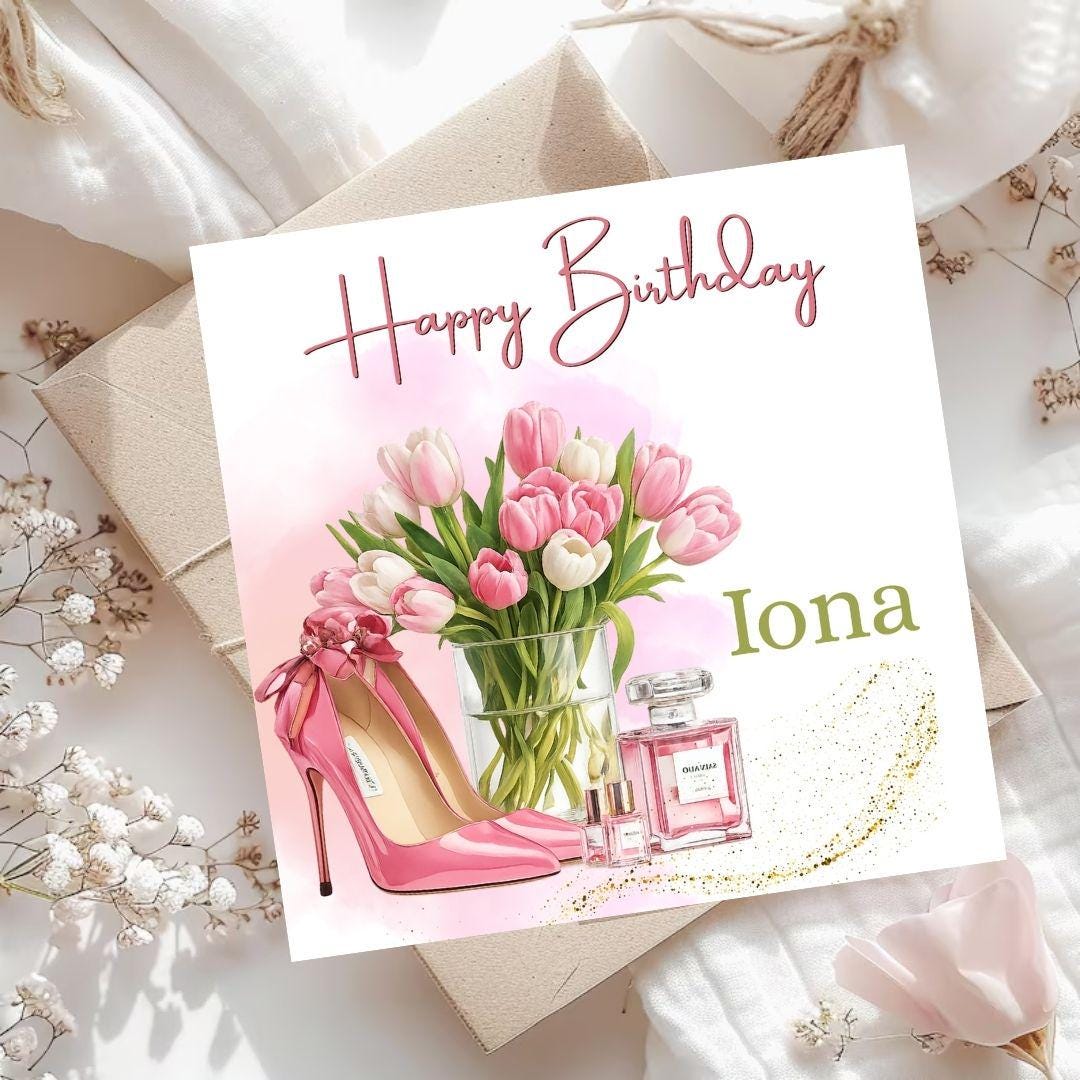 Personalized Pink Tulips Birthday Card, Elegant Fashion Heels Perfume Greetings